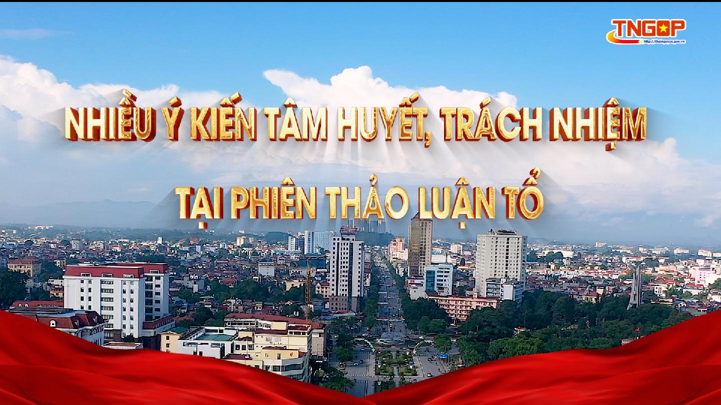 Nhiều ý kiến tâm huyết, trách nhiệm trong...